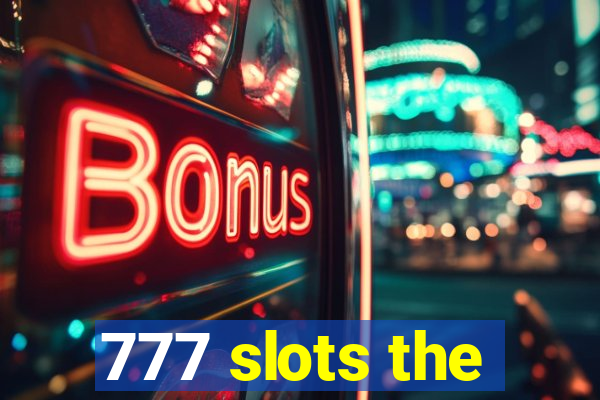 777 slots the